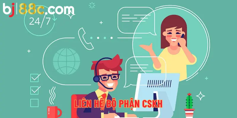 Liên hệ bộ phận CSKH