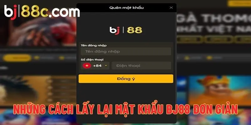 Những cách lấy lại mật khẩu BJ88 đơn giản