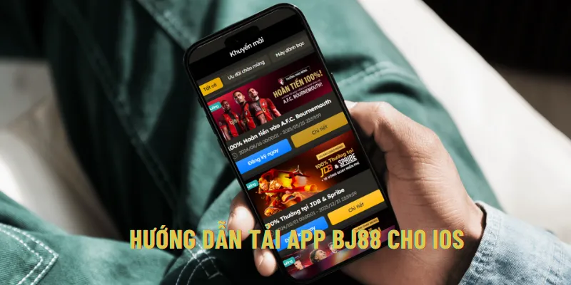 Tải ứng dụng Bj88 đơn giản cho điện thoại iOS